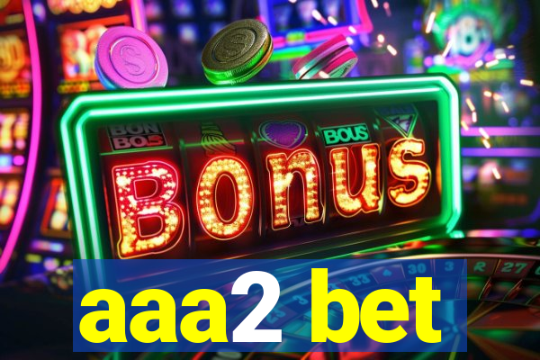 aaa2 bet